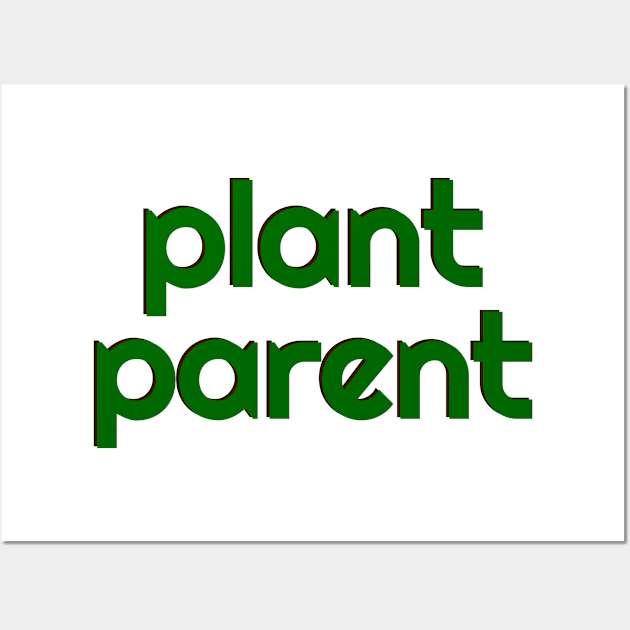 Plant Parent 11a Wall Art by Plant Parent